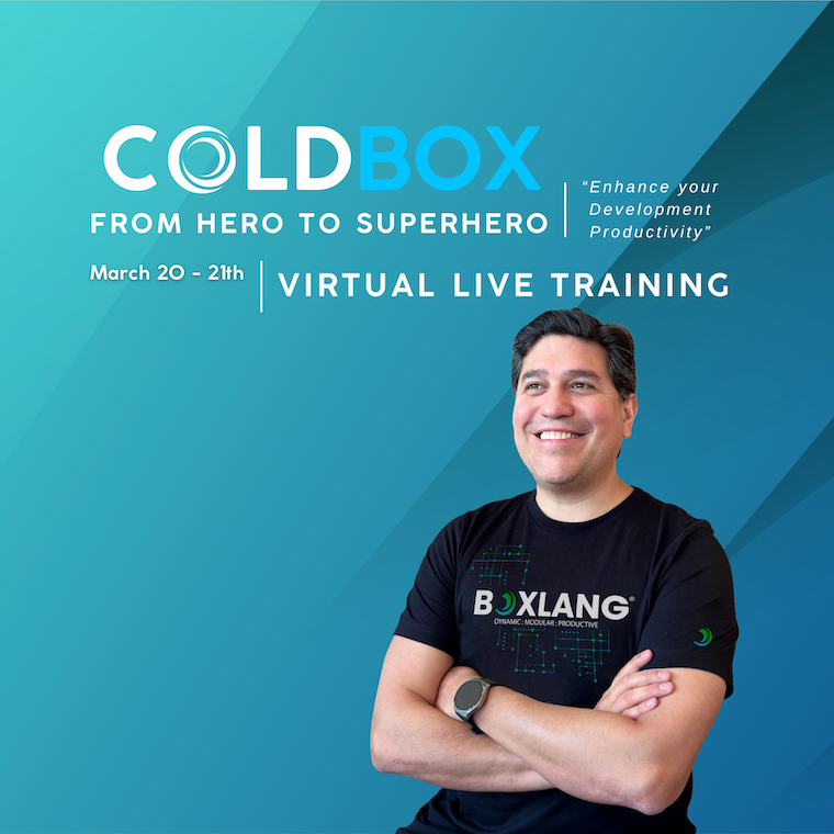 ColdBox 7 from Hero to Superhero