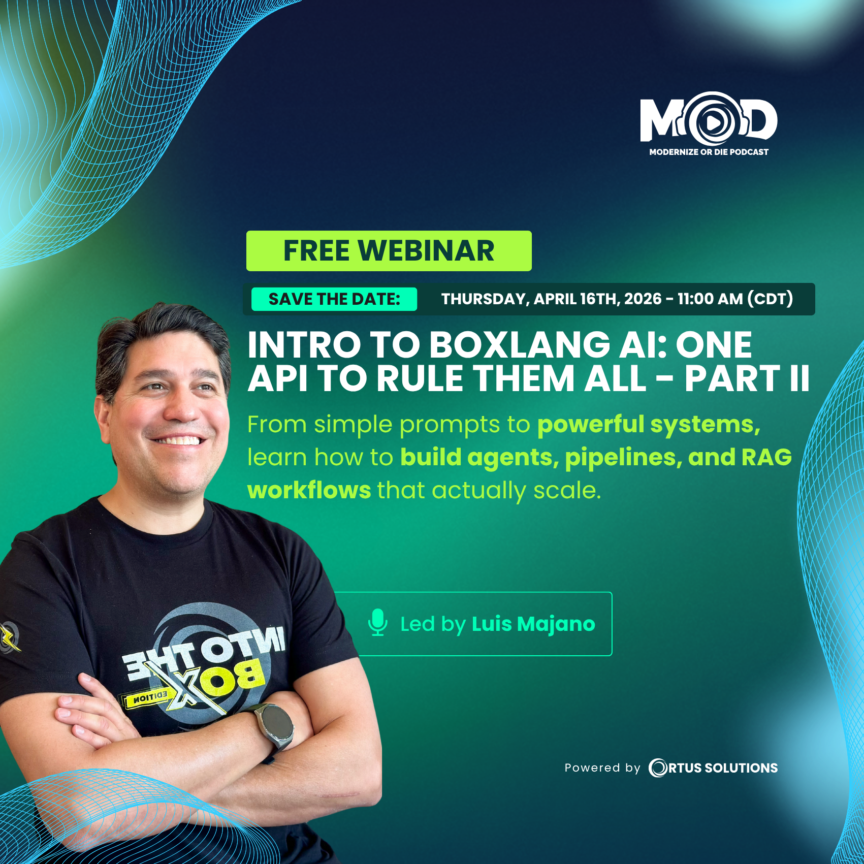 Free April Webinar: Intro to BoxLang AI: One API to Rule Them All - Part II